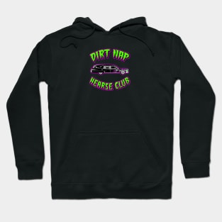 DIRT NAP HEARSE CLUB Hoodie